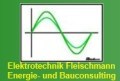 Elektrotechnik Fleischmann 
Energie- und Bauconsulting